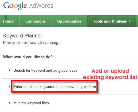 A screenshot of the Google Keyword Planner Tool selecting upload keywords to see how they perform